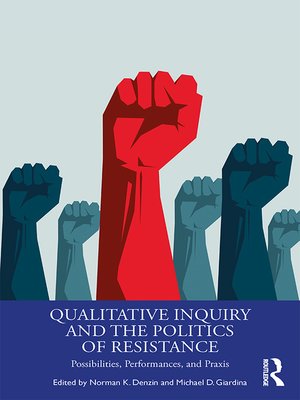 cover image of Qualitative Inquiry and the Politics of Resistance